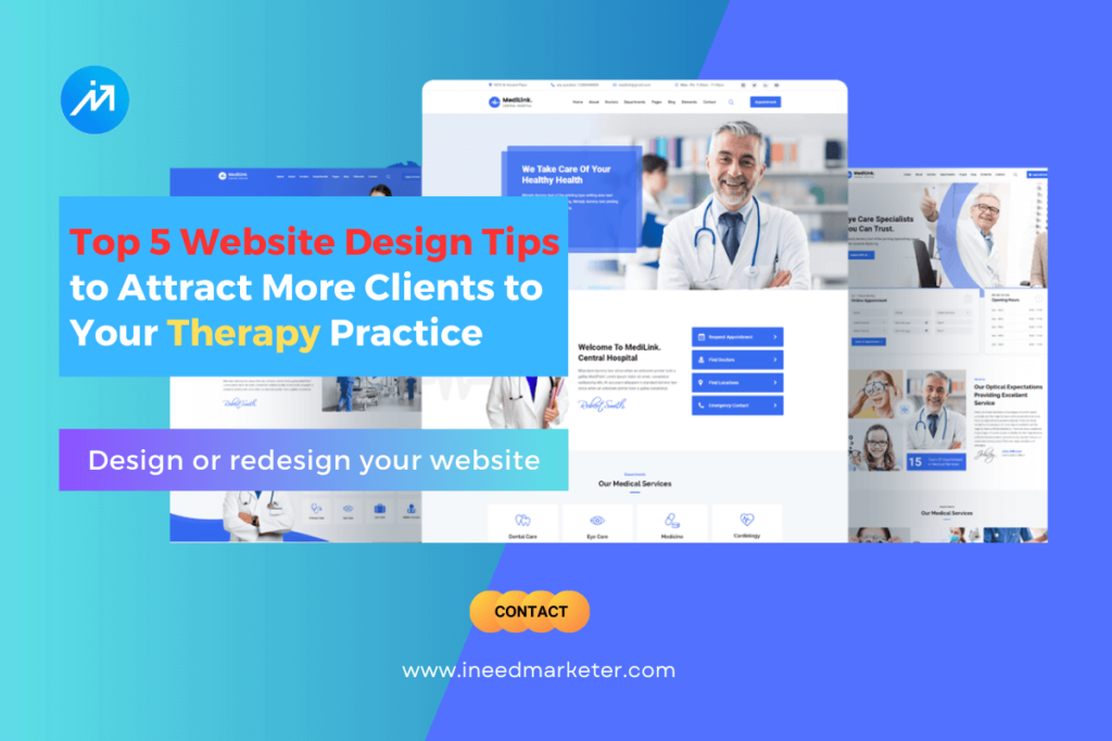 Top 5 Website Design Tips to Attract More Clients to Your Therapy Practice